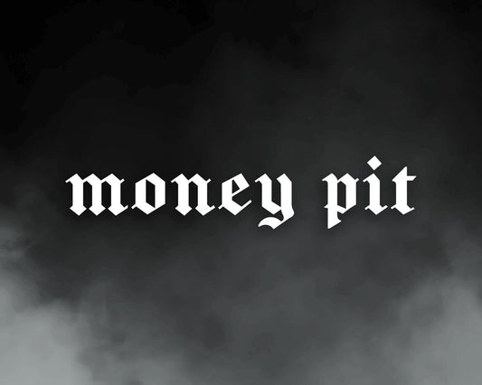 money pit vinyl decal ‧ customisable car stickers