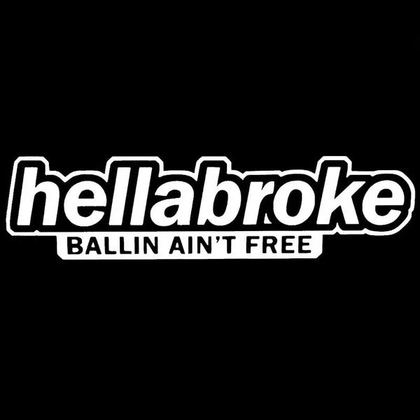 Hellabroke Ballin Car Sticker | MySticker